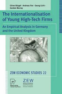 Cover image for The Internationalisation of Young High-Tech Firms: An Empirical Analysis in Germany and the United Kingdom