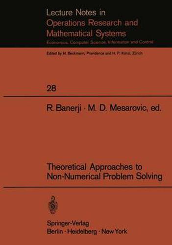 Cover image for Theoretical Approaches to Non-Numerical Problem Solving: Proceedings of the IV Systems Symposium at Case Western Reserve University