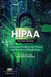 Cover image for Hipaa: A Practical Guide to the Privacy and Security of Health Data