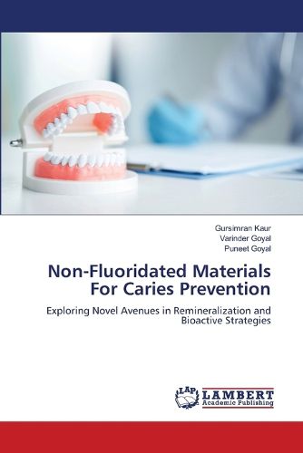Cover image for Non-Fluoridated Materials For Caries Prevention