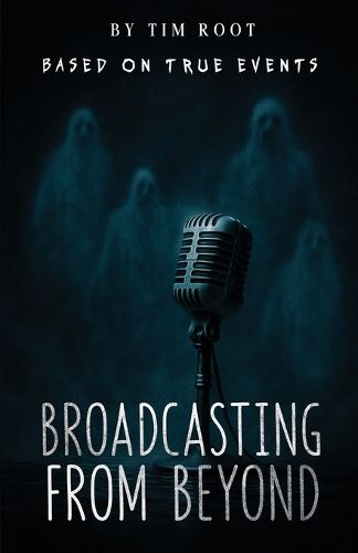 Cover image for Broadcasting From Beyond
