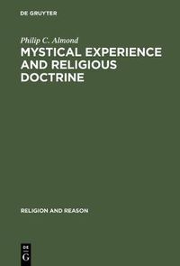 Cover image for Mystical Experience and Religious Doctrine: An Investigation of the Study of Mysticism in World Religions