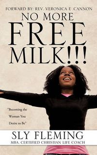 Cover image for No More Free Milk !!!