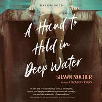 Cover image for A Hand to Hold in Deep Water Lib/E
