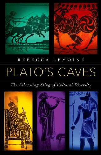 Cover image for Plato's Caves: The Liberating Sting of Cultural Diversity