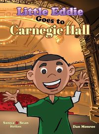 Cover image for Little Eddie Goes to Carnegie Hall