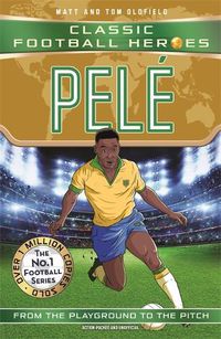 Cover image for Pele (Classic Football Heroes - The No.1 football series): Collect them all!
