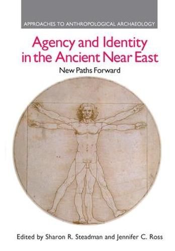 Cover image for Agency and Identity in the Ancient Near East: New Paths Forward