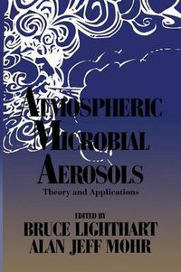 Cover image for Atmospheric Microbial Aerosols: Theory and Applications
