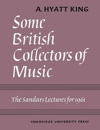 Cover image for Some British Collectors of Music c.1600-1960