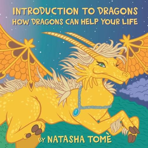 Cover image for Introduction to Dragons: How Dragons Can Help Your Life