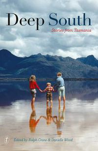 Cover image for Deep South: Stories from Tasmania