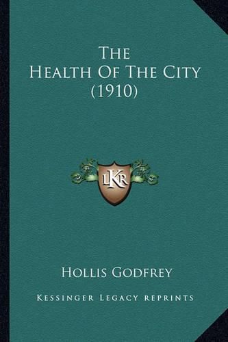 The Health of the City (1910)