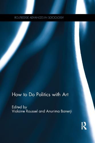 Cover image for How To Do Politics With Art