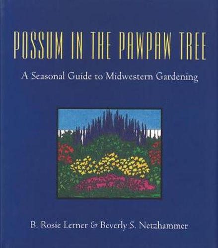 Cover image for Possum in the Pawpaw Tree: Seasonal Guide to Midwestern Gardening