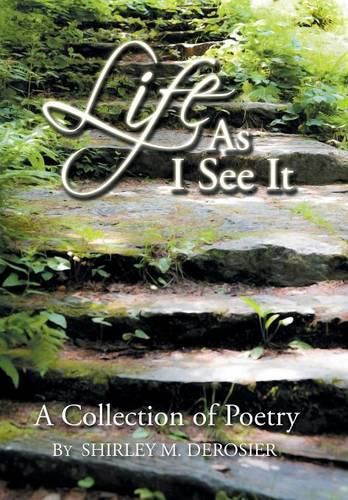 Cover image for Life as I See It: A Collection of Poetry