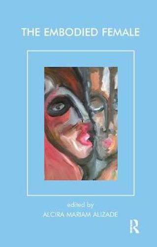 Cover image for The Embodied Female