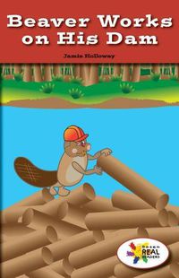 Cover image for Beaver Works on His Dam