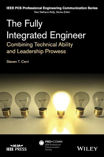 Cover image for The Fully Integrated Engineer - Combining Technical Ability and Leadership Prowess