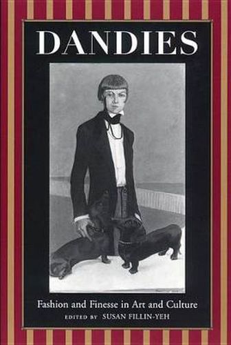 Cover image for Dandies: Fashion and Finesse in Art and Culture