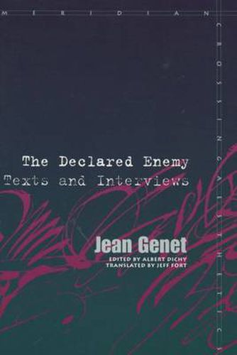 The Declared Enemy: Texts and Interviews