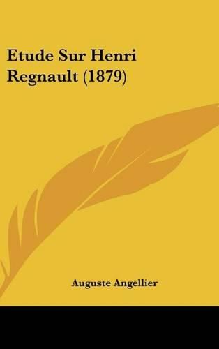 Etude Sur Henri Regnault (1879)