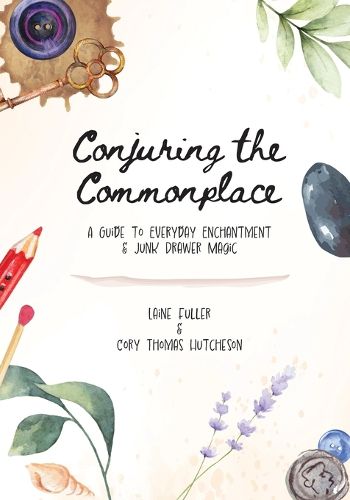 Cover image for Conjuring the Commonplace