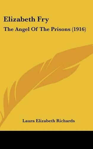 Cover image for Elizabeth Fry: The Angel of the Prisons (1916)