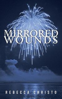 Cover image for Mirrored Wounds