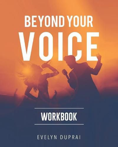 Beyond Your Voice Workbook