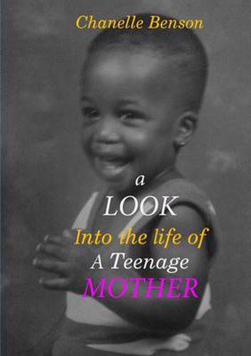 Cover image for A Look into the Life of A Teenage Mother