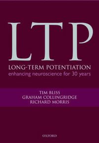 Cover image for Long-term Potentiation: Enhancing Neuroscience for 30 Years