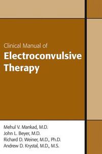 Cover image for Clinical Manual of Electroconvulsive Therapy