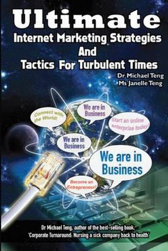 Cover image for Ultimate Internet Marketing Strategies And Tactics For Turbulent Times