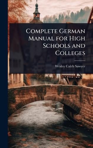 Cover image for Complete German Manual for High Schools and Colleges