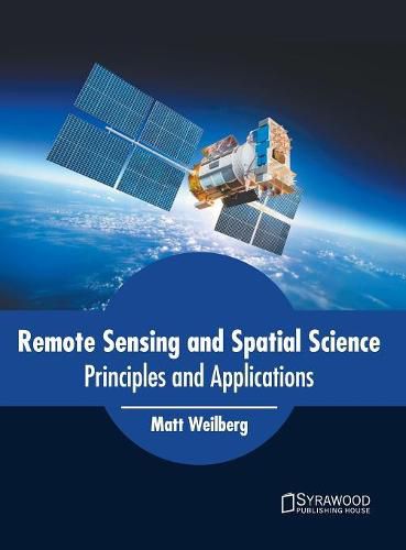 Cover image for Remote Sensing and Spatial Science: Principles and Applications