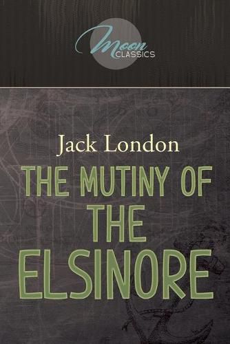 Cover image for The Mutiny of the Elsinore