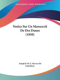 Cover image for Notice Sur Un Manuscrit de Des Dunes (1850)