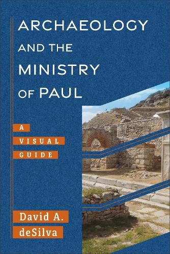 Archaeology and the Ministry of Paul