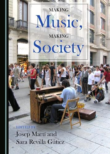 Cover image for Making Music, Making Society