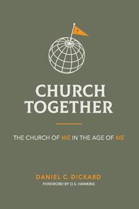 Cover image for Church Together: The Church of We in the Age of Me