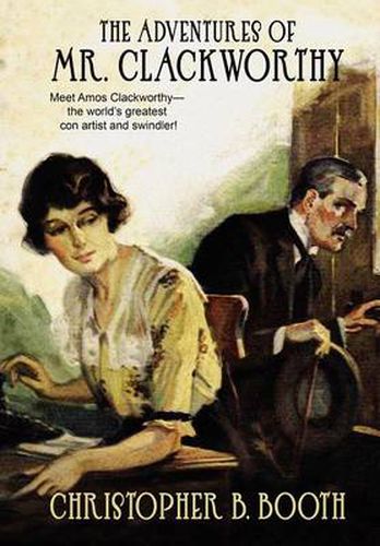 Cover image for Pulp Classics: The Adventures of Mr. Clackworthy