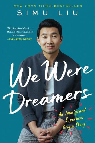 Cover image for We Were Dreamers: An Immigrant Superhero Origin Story