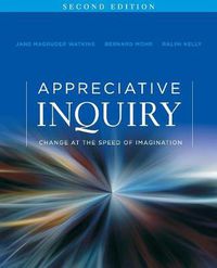 Cover image for Appreciative Inquiry: Change at the Speed of Imagination