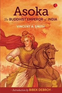 Cover image for Asoka: The Buddhist Emperor of India