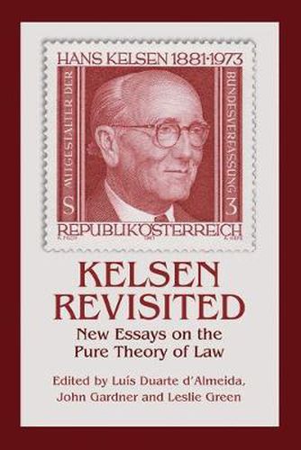 Kelsen Revisited: New Essays on the Pure Theory of Law