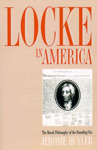 Cover image for Locke in America: The Moral Philosophy of the Founding Era