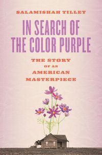 Cover image for In Search of the Color Purple: The Story of an American Masterpiece