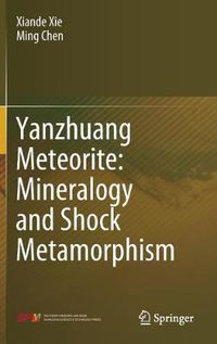 Cover image for Yanzhuang Meteorite: Mineralogy and Shock Metamorphism