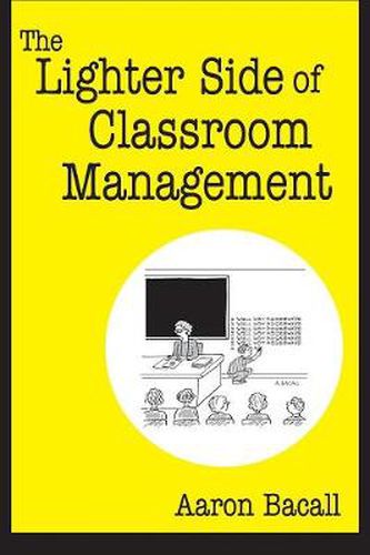 Cover image for The Lighter Side of Classroom Management